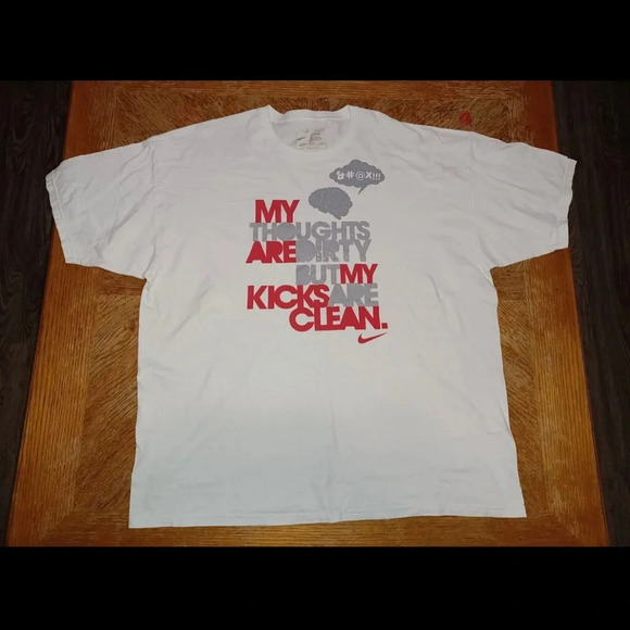 NIKE AIR - "MY THOUGHTS ARE DIRTY, BUT MY KICKS ARE CLEAN" TEE SHIRT- MENS 2XL - Picture 1 of 5